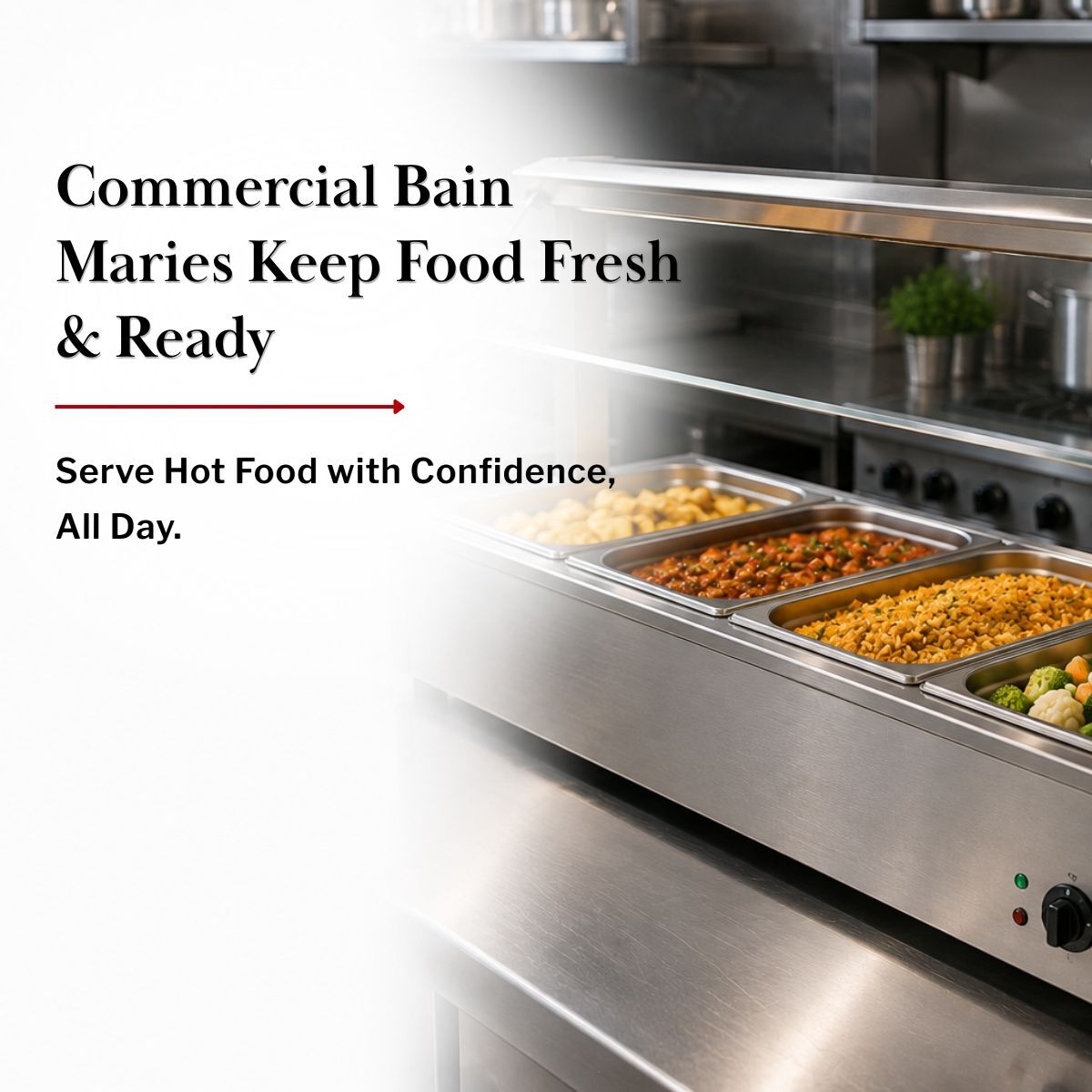 Commercial Bain Maries Keep Food Fresh & Ready