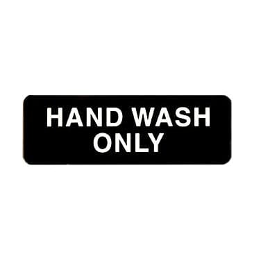 Winco Essentials Each / Black Winco SGN-303 Hand Wash Only Information Sign 3 Inch x 9 Inch Black | Denson CFE