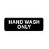 Winco Essentials Each / Black Winco SGN-303 Hand Wash Only Information Sign 3 Inch x 9 Inch Black | Denson CFE