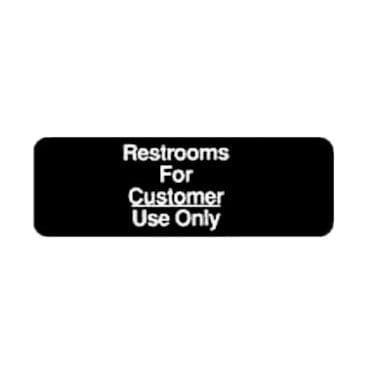 Winco Essentials Each / Black Winco SGN-317 Restroom for Customer Use Only Sign 3 x 9 Black | Denson CFE