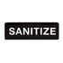 Winco Essentials Each / Black Winco SGN-329 Information Sign Sanitize 3 x 9 Inches Black | Denson CFE