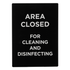 Winco Essentials Each Winco SGN-807 Area Closed For Cleaning and Disinfecting Safety Sign | Denson CFE