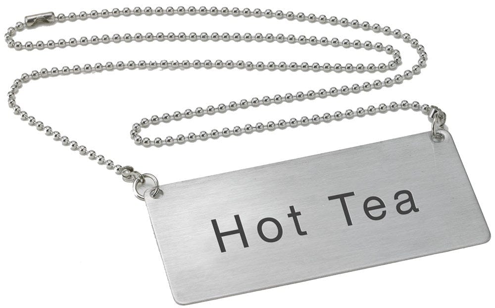 Winco Unclassified Each Winco SGN-201 Hot Tea Chain Sign Stainless Steel 3.5 x 1.75 Inches with 12 Inch Chain | Denson CFE
