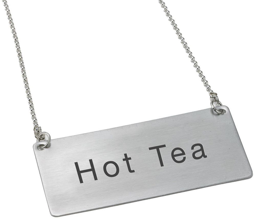 Winco Unclassified Each Winco SGN-201 Hot Tea Chain Sign Stainless Steel 3.5 x 1.75 Inches with 12 Inch Chain | Denson CFE